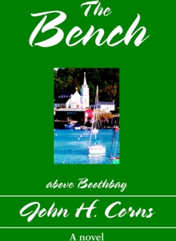 The Bench av John H Corns (Hardcover)