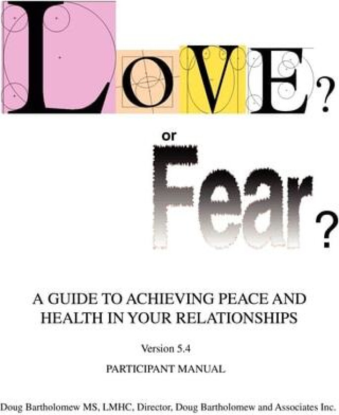 Love? or Fear? av Doug Bartholomew (Paperback)