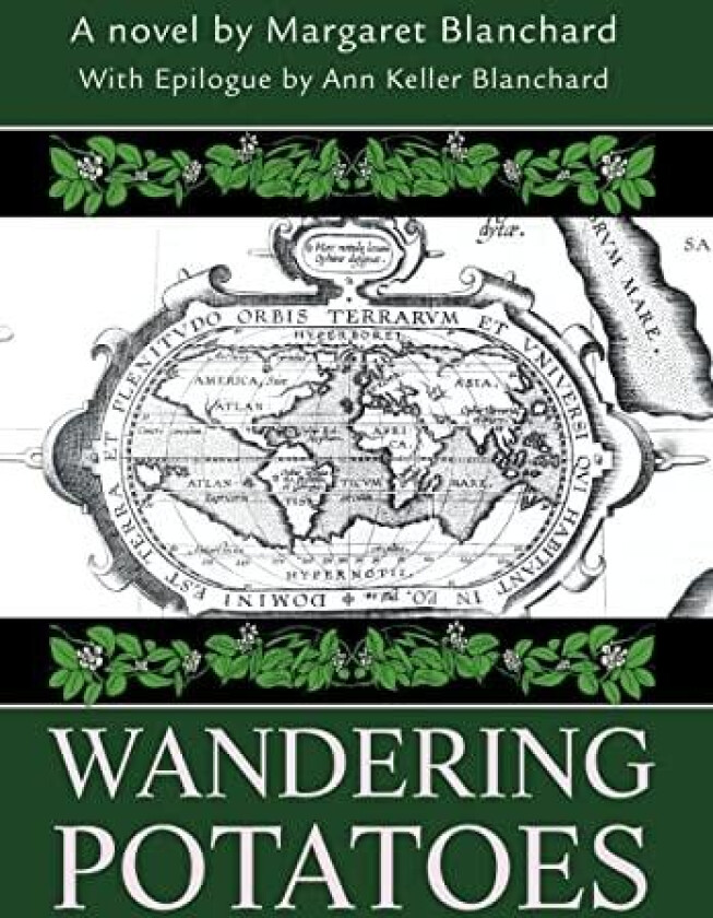Wandering Potatoes av Margaret M. Blanchard (Hardcover)