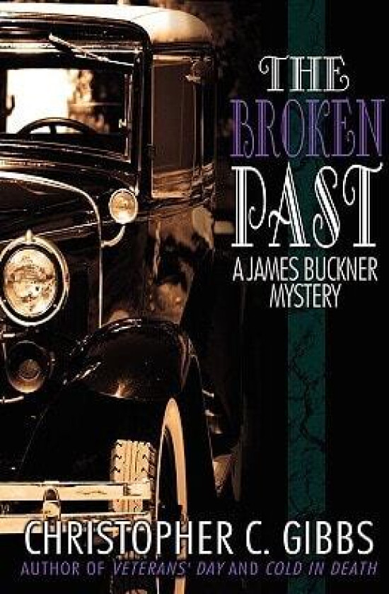 The Broken Past av Christopher C Gibbs (Hardcover)
