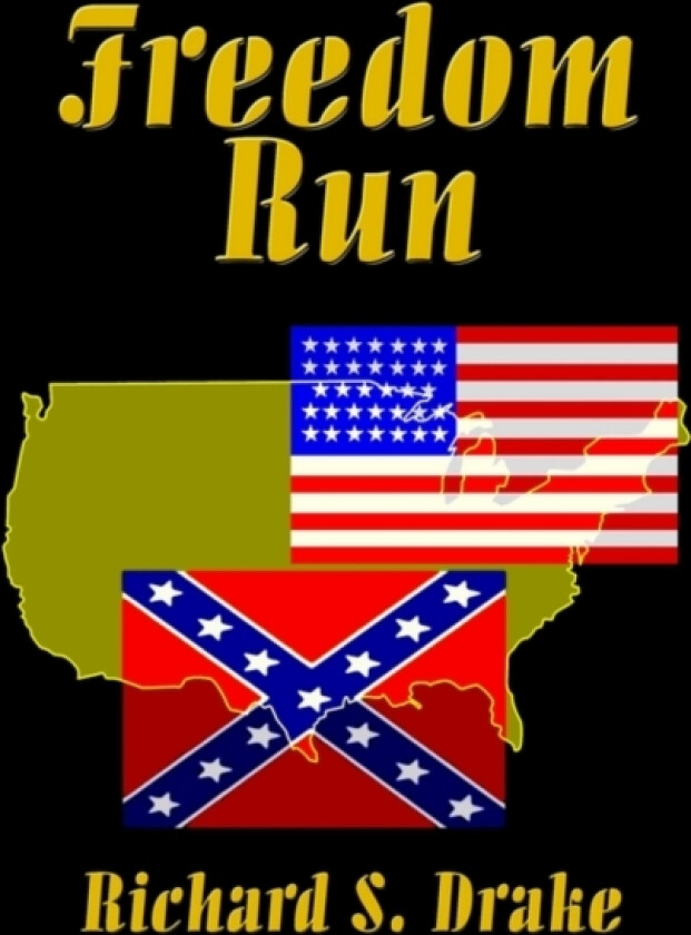 Freedom Run av Richard S Drake (Paperback)