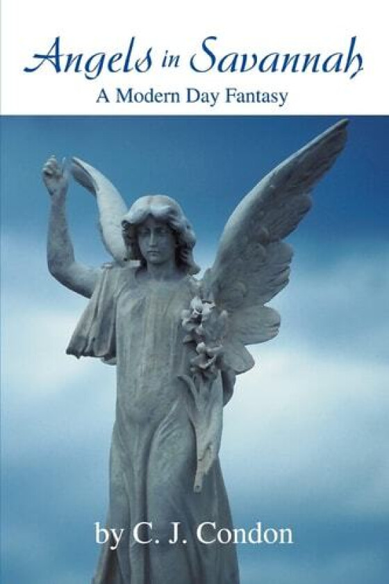Angels in Savannah av C J Condon (Paperback)