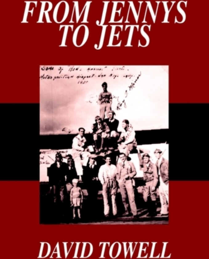 From Jennys to Jets av David Gilmer Towell (Paperback)