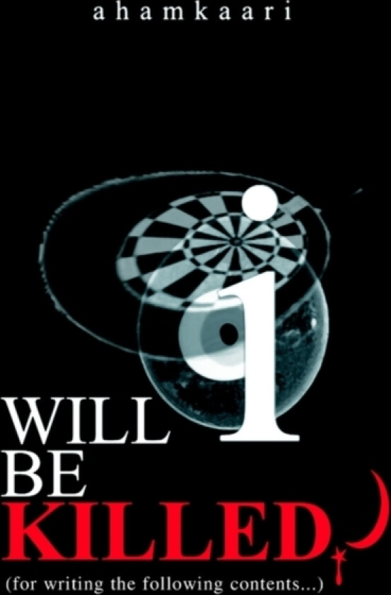 Will I Be Killed? av Ahamkaari (Paperback)