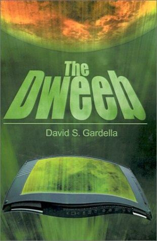 The Dweeb av David S Gardella (Paperback)