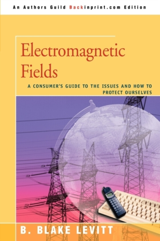Electromagnetic Fields av B Blake Levitt (Paperback)