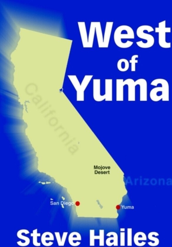 West of Yuma av Steve Hailes (Paperback)