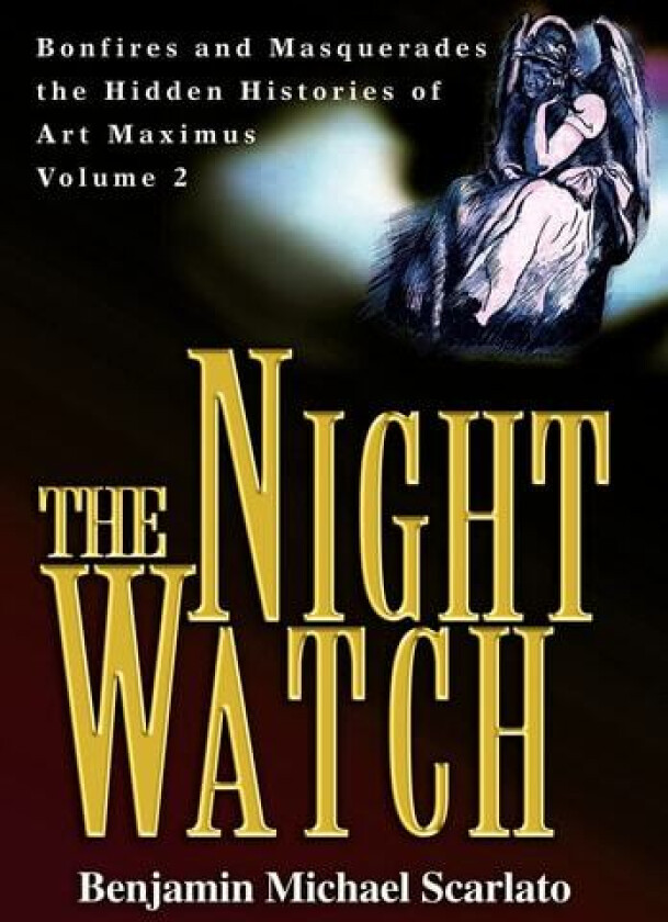 The Night Watch av Benjamin Michael Scarlato (Hardcover)
