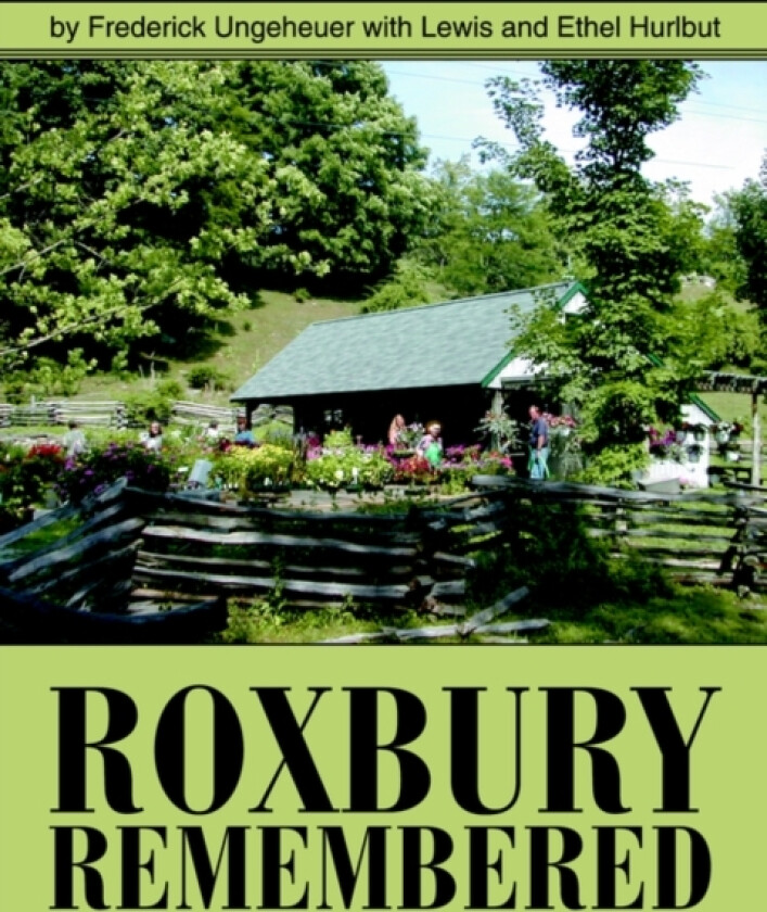 Roxbury Remembered av Frederick Ungeheuer (Paperback)