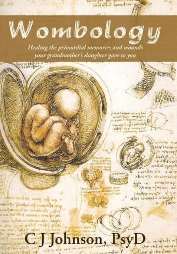 Wombology av Psyd C J Johnson (Hardcover)