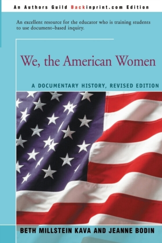 We, the American Women av Beth Millstein Kava, Jeanne Bodin (Paperback)