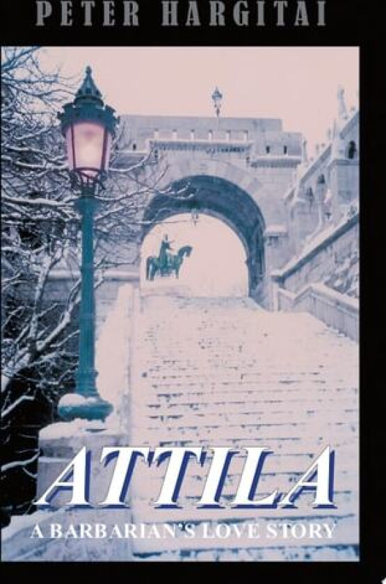 Attila av Peter Hargitai (Paperback)