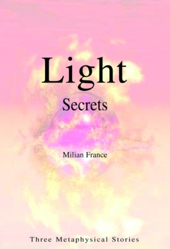 Light Secrets av Milian France (Paperback)