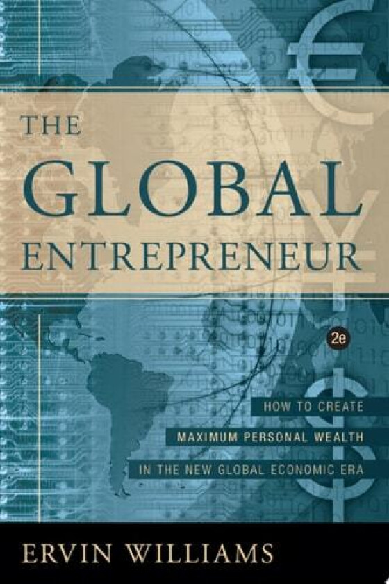 The Global Entrepreneur av Ervin Williams (Paperback)