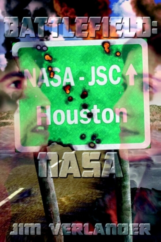 Battlefield NASA av James M Ph.D. Verlander (Paperback)