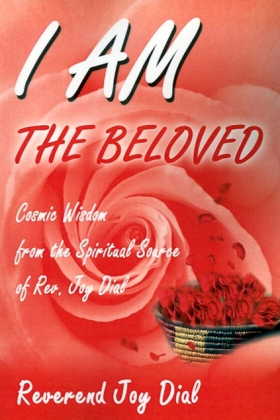 I Am the Beloved av Reverend Joy Dial (Paperback)