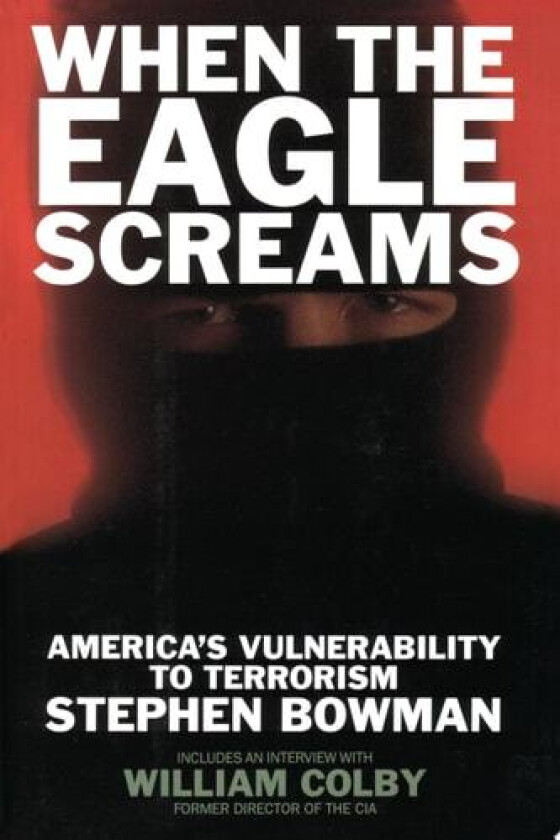When the Eagle Screams av Stephen Bowman (Paperback)