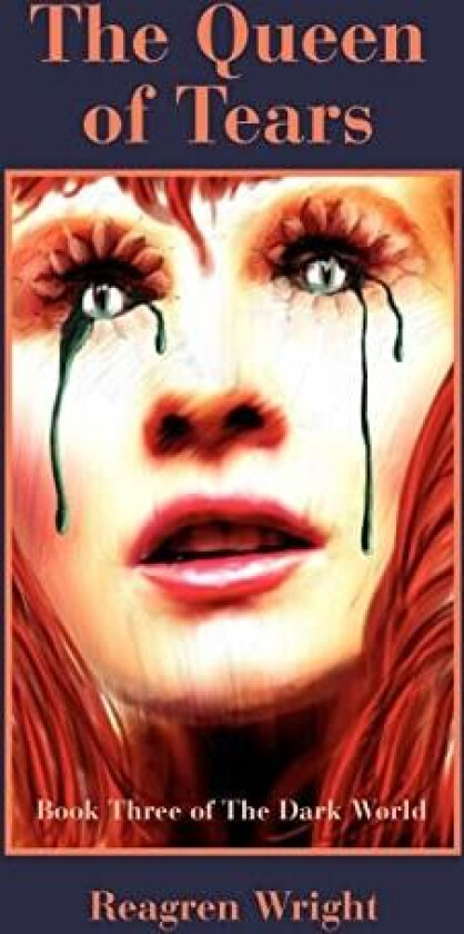 The Queen of Tears av Reagren Wright (Paperback)