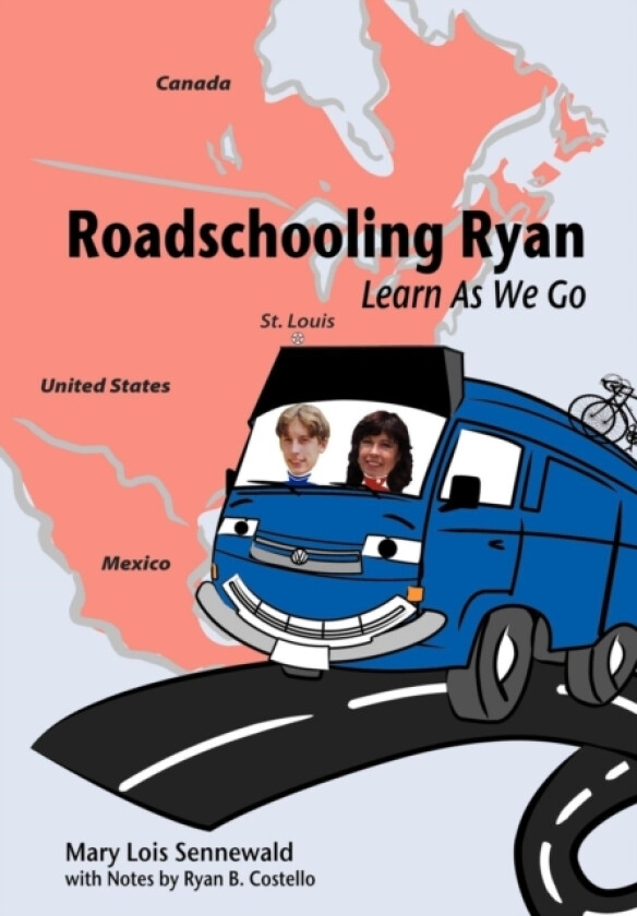 Roadschooling Ryan av Mary Lois Sennewald (Hardcover)