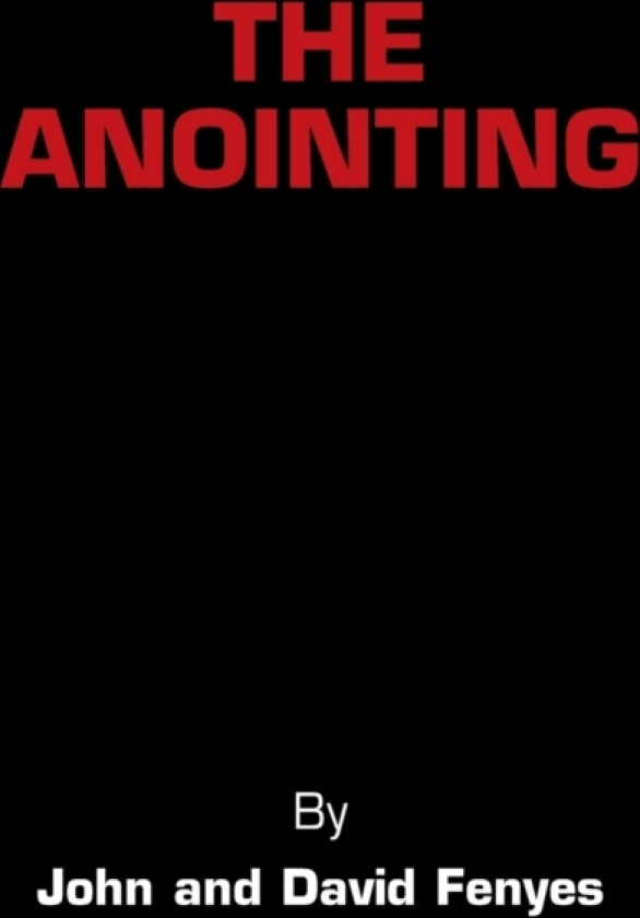 The Anointing av John Fenyes, David Fenyes (Paperback)