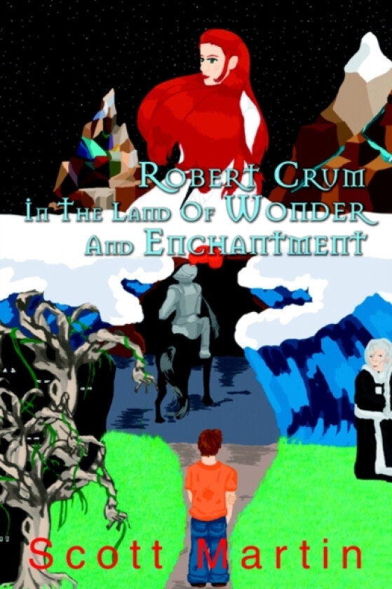 Robert Crum In The Land Of Wonder And Enchantment av Scott Martin (Paperback)