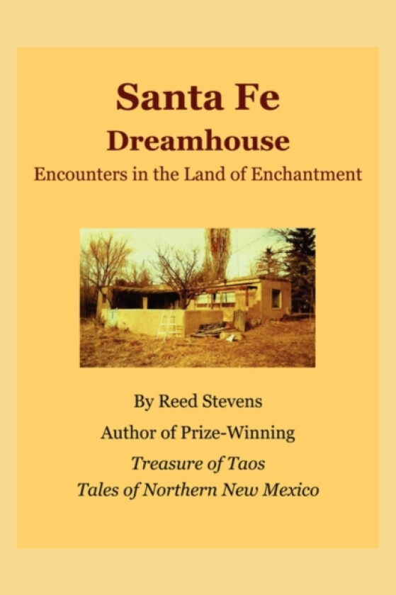 Santa Fe Dreamhouse av Reed Stevens (Paperback)