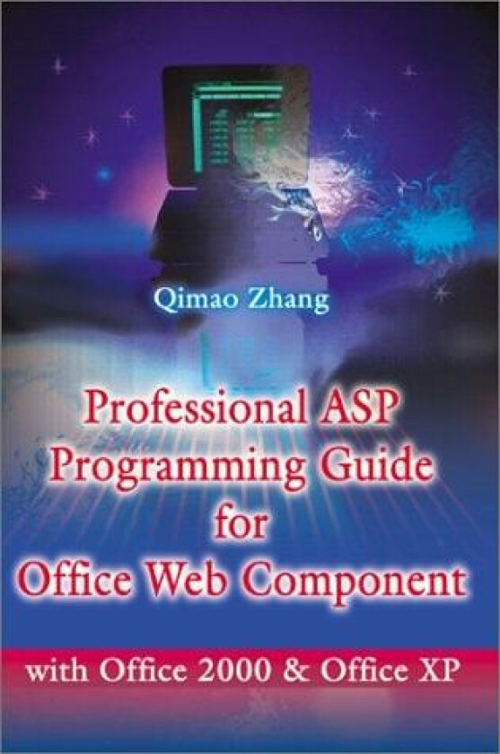 Professional ASP Programming Guide for Office Web Component av Qimao Zhang (Paperback)