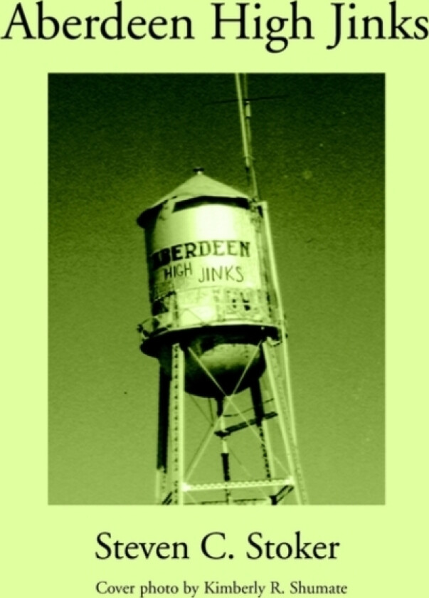 Aberdeen High Jinks av Steven C Stoker (Paperback)