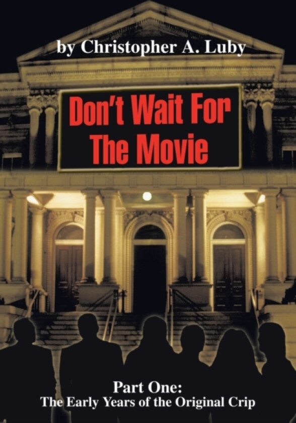 Don't Wait for the Movie av Christopher A Luby (Paperback)