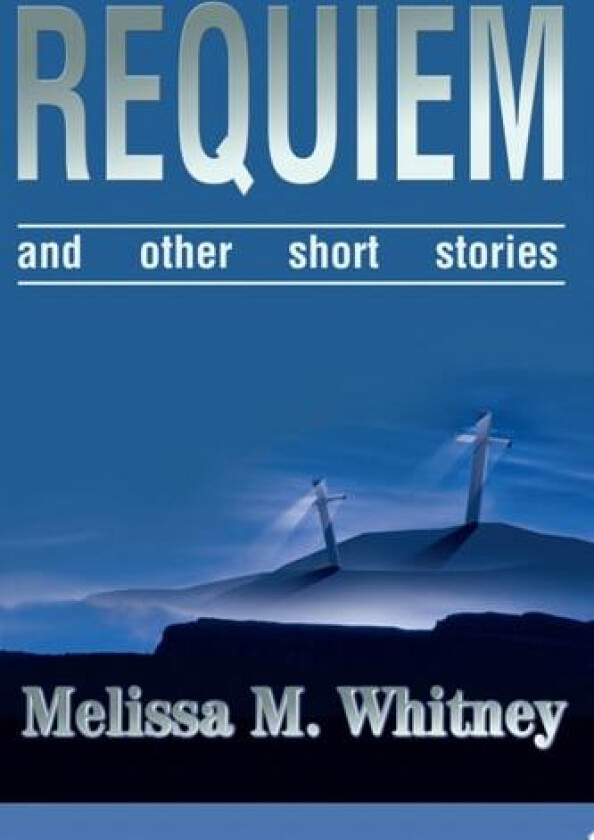 Requiem av Melissa M Whitney (Paperback)