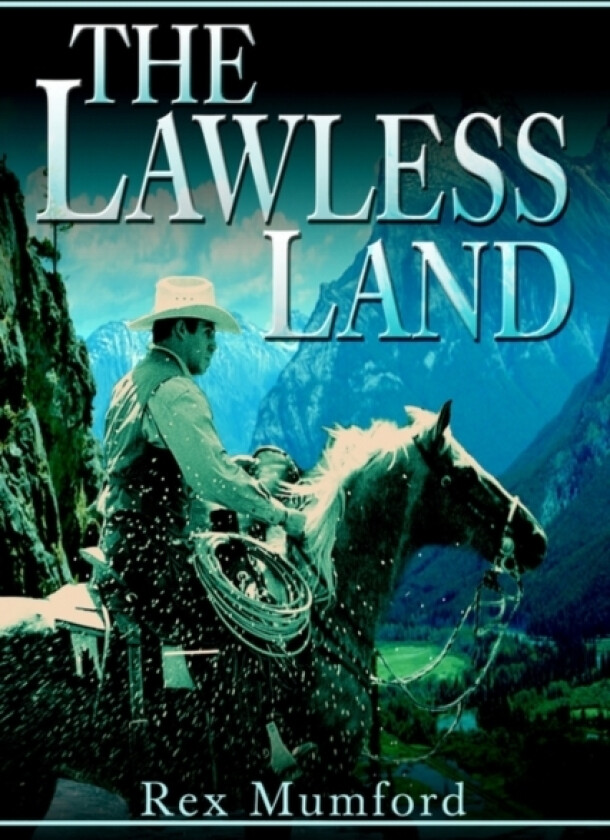The Lawless Land av Rex Mumford (Paperback)