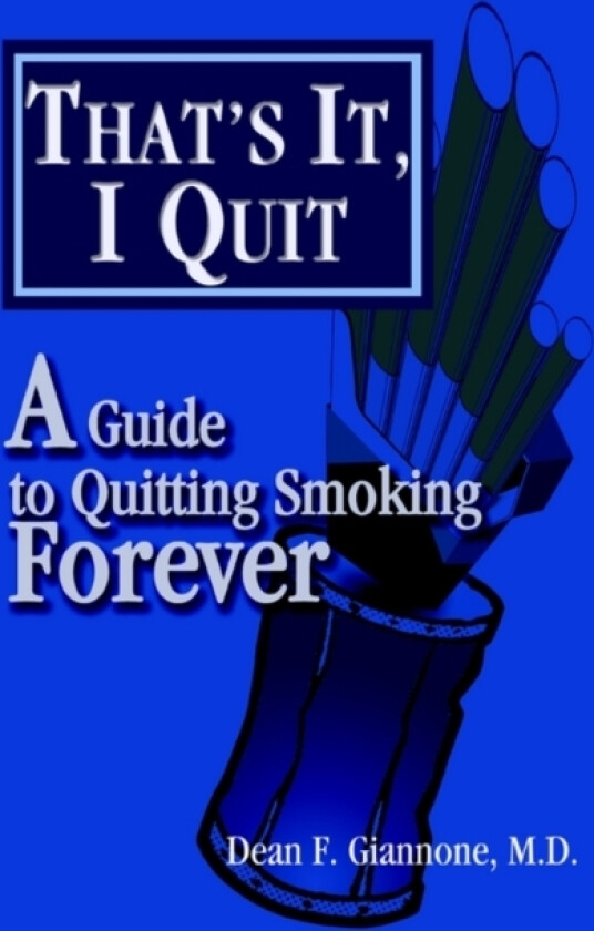 That's It, I Quit av Dean F Giannone (Paperback)