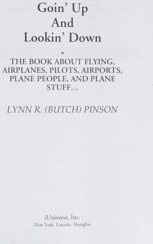 Goin' Up and Lookin' Down av Lynn R Butch Pinson (Paperback)