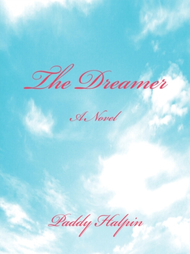 The Dreamer av Paddy Halpin (Paperback)