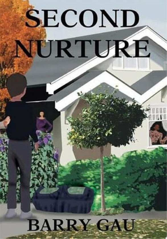 Second Nurture av Barry Gau (Paperback)