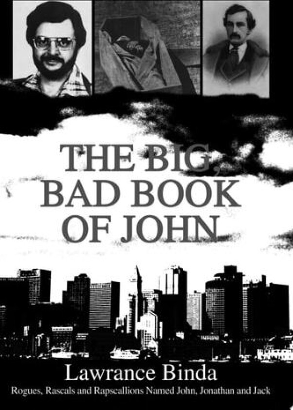 The Big, Bad Book of John av Lawrance Binda (Paperback)