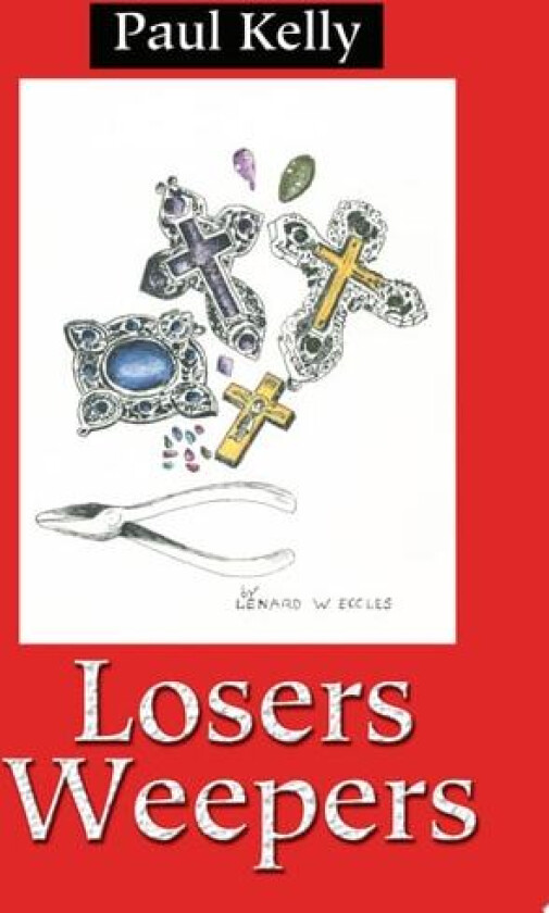 Losers Weepers av Paul E. Kelly (Paperback)
