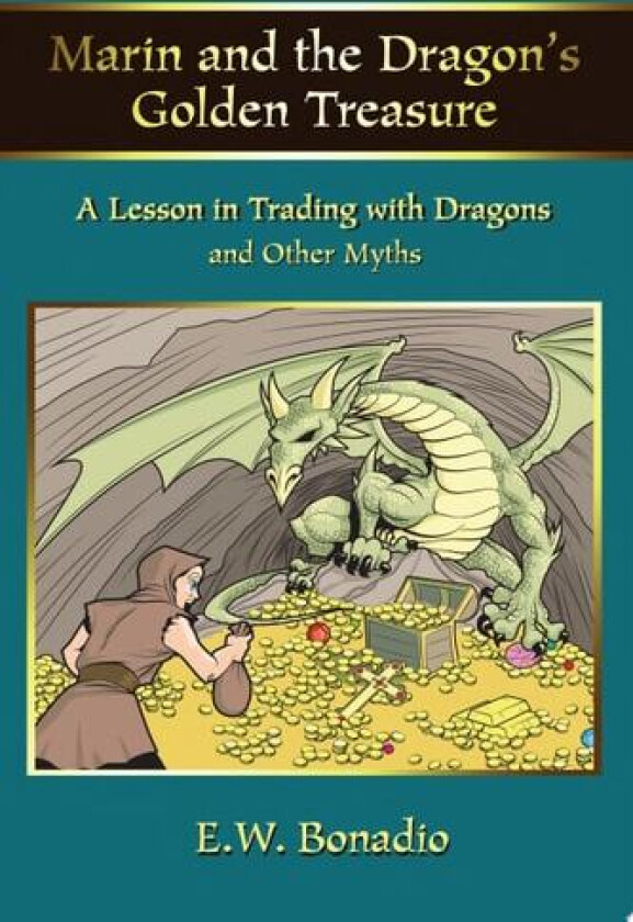 Marin and the Dragon's Golden Treasure av E W Bonadio (Paperback)