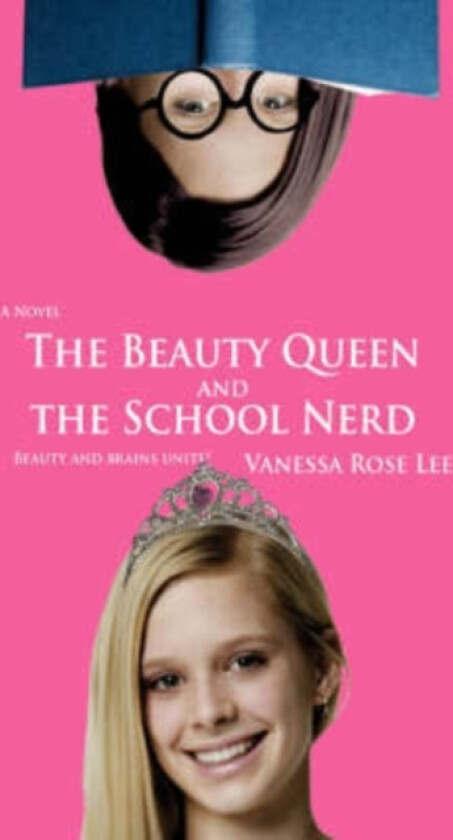 The Beauty Queen and the School Nerd av Vanessa Rose Lee (Paperback)