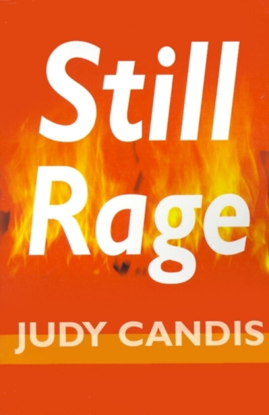 Still Rage av Judy Candis (Paperback)