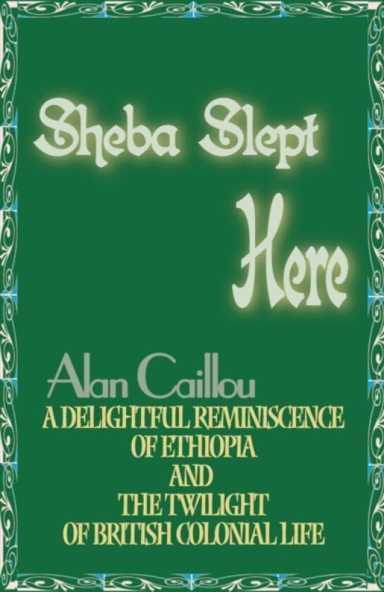 Sheba Slept Here av Alan Caillou (Paperback)