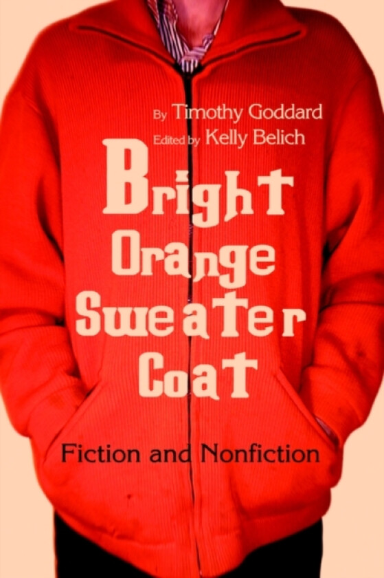 Bright Orange Sweater-Coat av Timothy Goddard (Paperback)