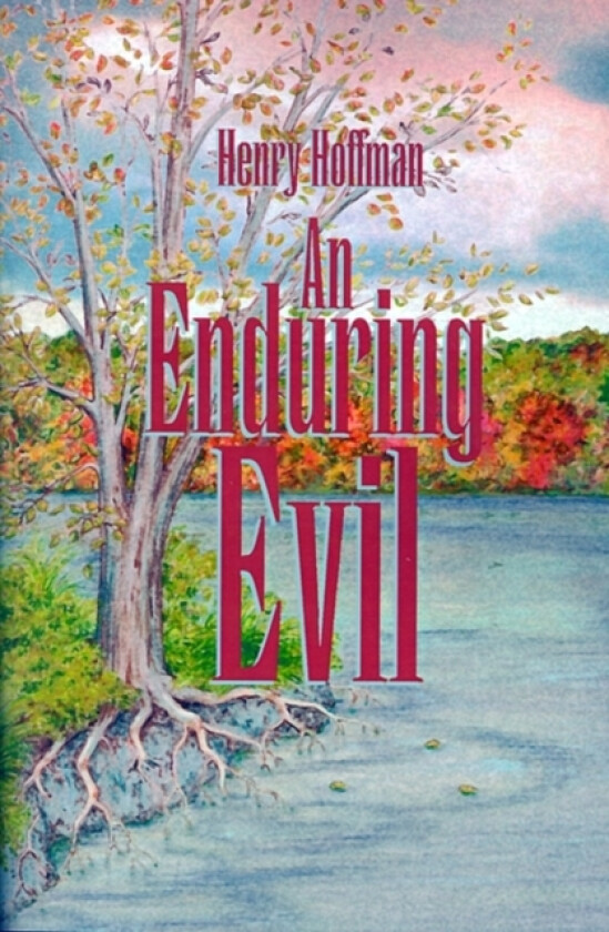 An Enduring Evil av Henry Hoffman (Paperback)