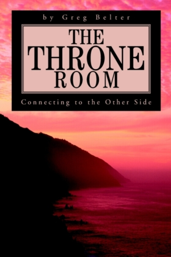 The Throne Room av Greg Belter (Paperback)
