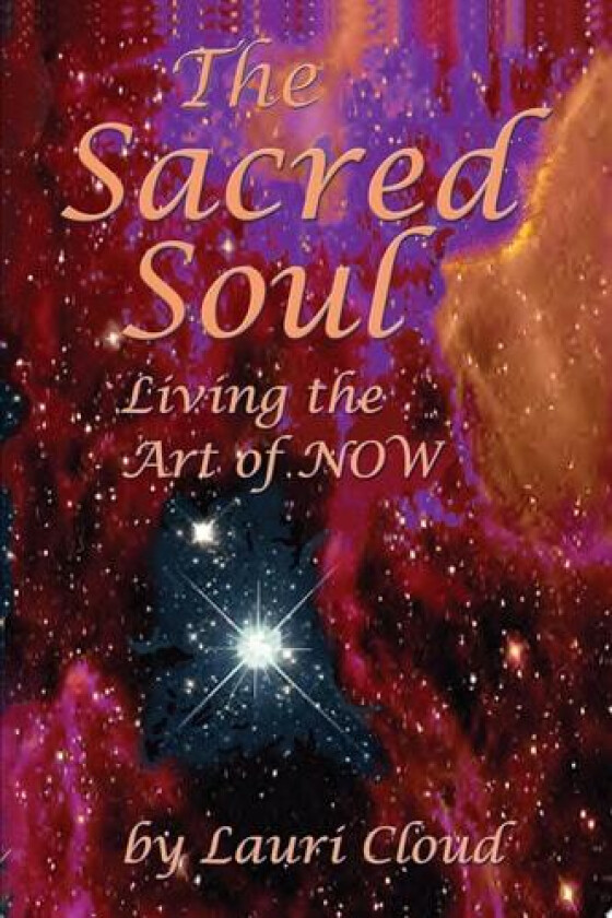 The Sacred Soul av Lauri Cloud (Paperback)
