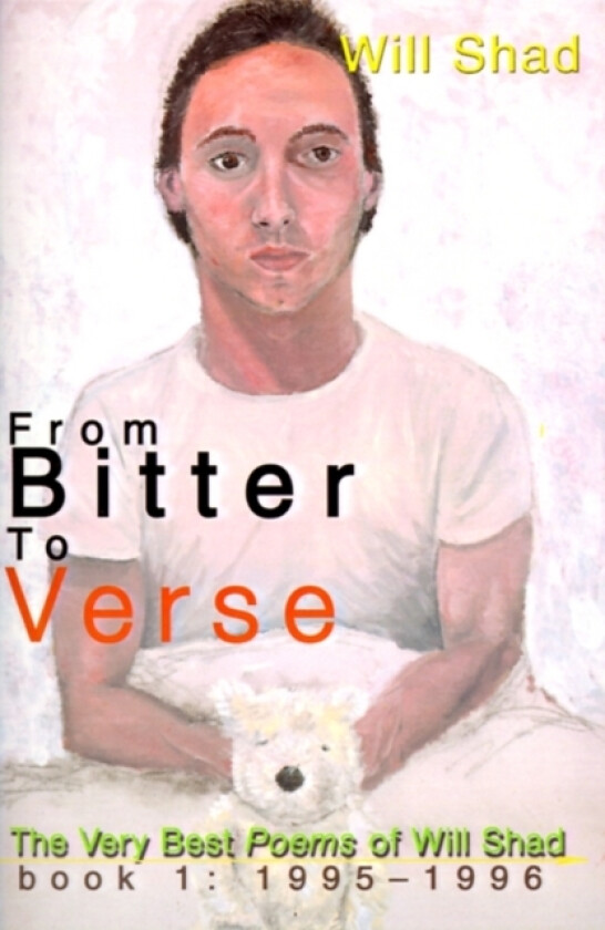 From Bitter to Verse av Will Shad (Paperback)
