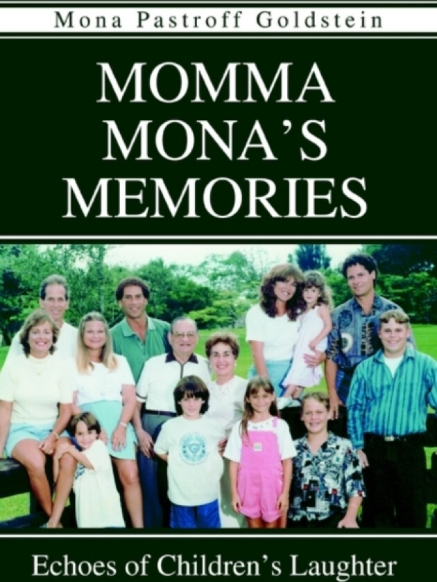 Momma Mona's Memories av Mona Pastroff Goldstein (Paperback)