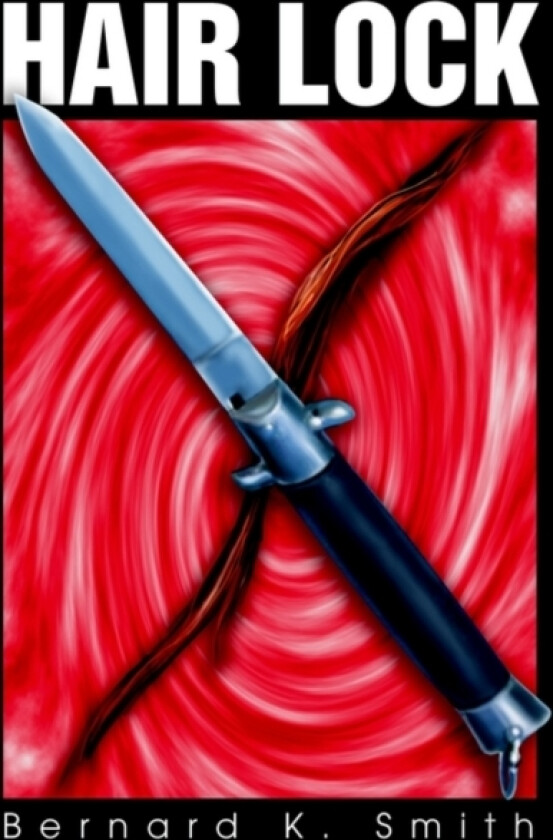 Hair Lock av Bernard K Smith (Paperback)
