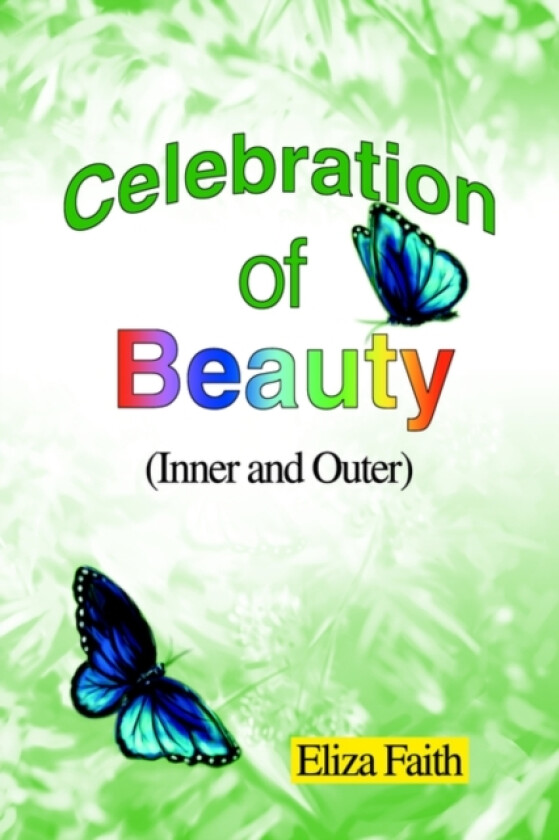 Celebration of Beauty (Inner and Outer) av Eliza Faith (Paperback)