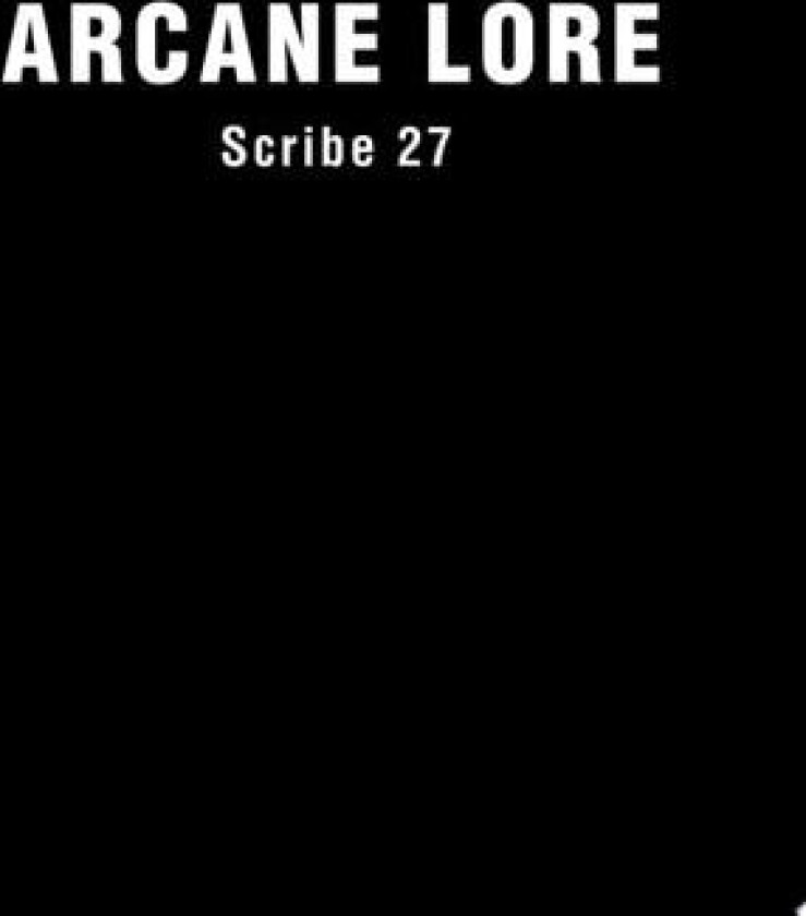Arcane Lore av Scribe 27 (Paperback)